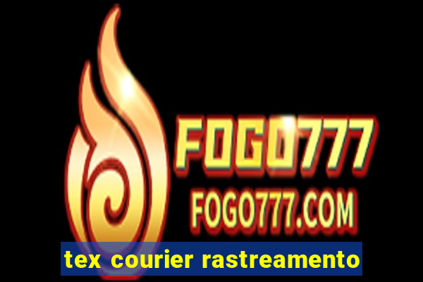 tex courier rastreamento